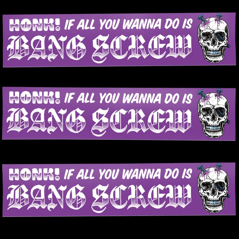 Bang Screw Bumper Sticker
