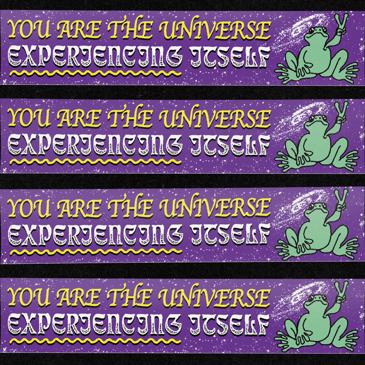 You Are the Universe Bumper Sticker
